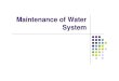 Maintenance of Water System