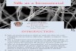 Silk as a bio material