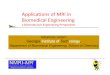 Applications of MRI in Biomedical Engineering