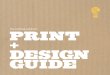 Print + Design Guide