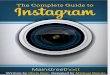 The Complete Guide to Instagram