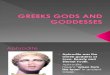 Greeks Gods and Goddesses