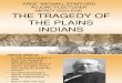 Tragedy of the Plains Indians