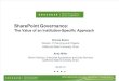 SharePoint Governance: The Value of an Institution-Specific Approach (166309157)