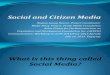 Social and Citizen Media