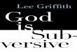 God is Subversive_ Talking Peace in a Time of Empire Paperback - Lee Griffith