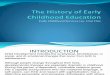 The History of Early Childhood Education unit one handout.ppt