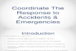 Topic 2 Coordinate the Response to Accidents & Emergencies