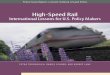 High-Speed Rail: International Lessons for U.S. Policy Makers