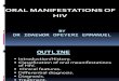 Oral ManifestationS of HIV1 Main.pptx Last Save to Big Lappy.pptx EDITED.pptx11 (3)