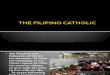 The Filipino Catholic