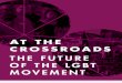 At the Crossroads Future of the LGBT Movement