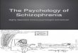 The Psychology of Schizophrenia