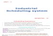 Unit - V - Industial Scheduling Systems