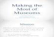 Making the Most of Museums