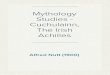 Mythology Studies - Cuchulainn, The Irish Achilles - Alfred Nutt (1900)