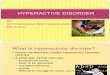 HYPERACTIVE DISORDER presentation.ppt
