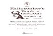 Prepublication Sample: The Philosopher's Book of Questions and Answers