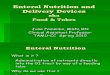 Enteral Nutrition and Delivery Devices
