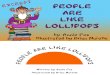 “People Are Like Lollipops” by Annie Fox, illustrated by Brian Narelle