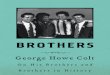 Brotherly rivalries throughout history: George Howe Colt's BROTHERS
