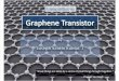 Graphene Transistor