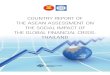 COUNTRY REPORT OF THE ASEAN ASSESSMENT ON THE SOCIAL IMPACT OF THE GLOBAL FINANCIAL CRISIS: THAILAND