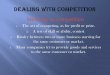 UNit 5- Dealing With Competition