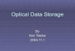 Optical Data Storage Tatebe