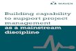 Building Capability to Support Project Management as Mainstream Discipline