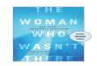 The Woman Who Wasnt There by Angelo J. Guglielmo, Jr. and Robin Gaby Fisher