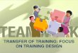 Transfer of Training Focus on Training Design