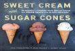 Recipes and Excerpt From Sweet Cream and Sugar Cones