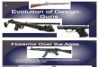 Evolutions of Design- Guns