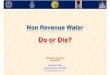 WL1: Non Revenue Water: Do or Die? by Ek Sonn Chan