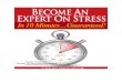 10 Minute Stress Expert: How To Become An Expert On Stress In 10 Minutes...Guaranteed!