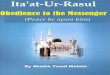 Obedience to the Messenger Itaatur Rasul by Shaykh Yusuf Motala