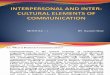 Interpersonal and Inter- Cultural Elements of Communication