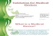 Medical Device Validation Radha