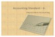 Accounting Standard – 6 & 10