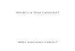 What is a True Calvinist - Day 1