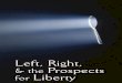 Left and Right - The Prospects for Liberty