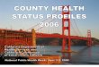 California County Health Status Profiles 2006
