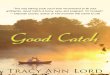 Good Catch, by Tracy Ann Lord, Chapters 1 and 2