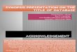 Synopsis Presentation on the Title of DATABASE