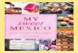 Recipes From My Sweet Mexico by Fany Gerson