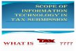 Scope of IT in TAX Submission