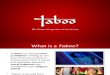Taboo - The bizzare perspective of our society