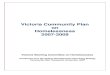 Condensed Victoria Community Plan on Homelessness 2007-2009