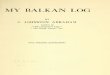 My Balkan Log (1922.) - James Johnston Abraham